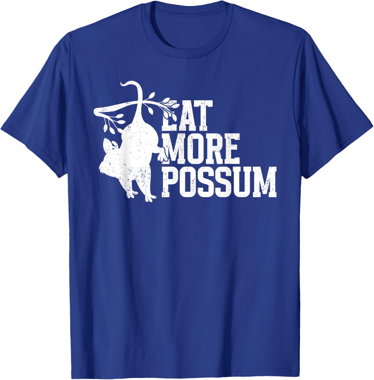 Eat More Possum T-Shirt - T-Shirt | Royal