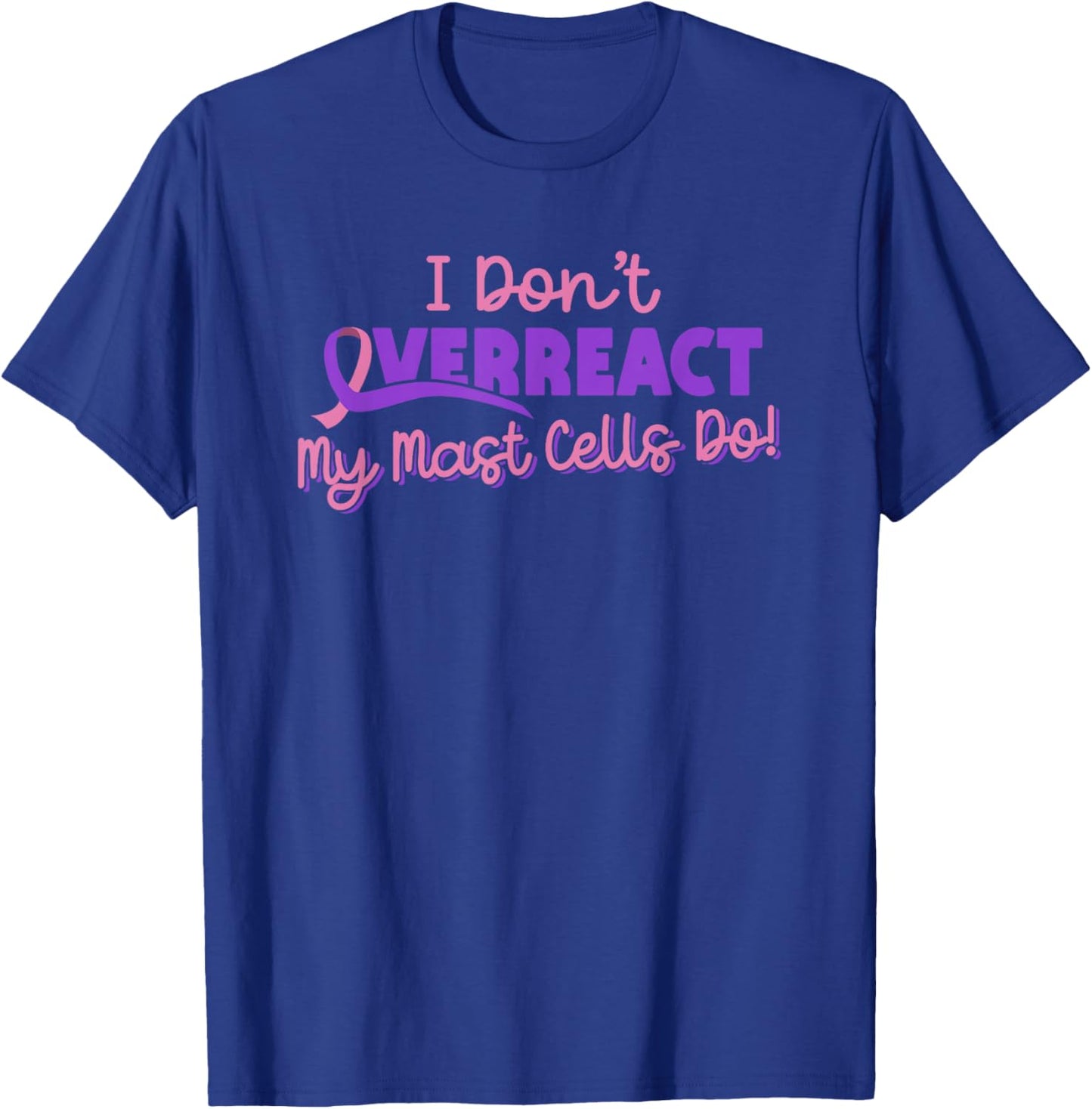 Mast Cell Activation Syndrome Awareness T-Shirt - T-Shirt | Royal