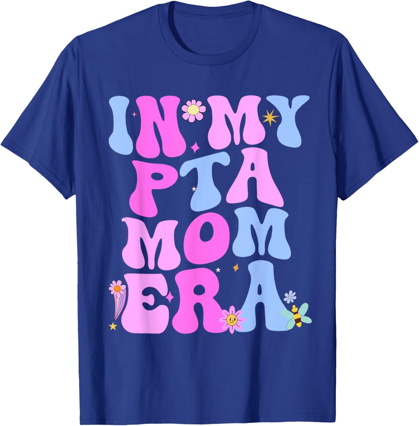 In My PTA Mom Era Parent Organization Team Teacher Retro T-Shirt - T-Shirt | Royal