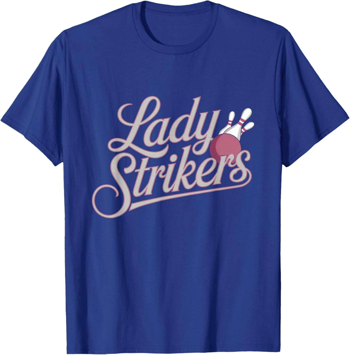 Lady Strikers Matching Bowling Team Name T-Shirt - T-Shirt | Royal