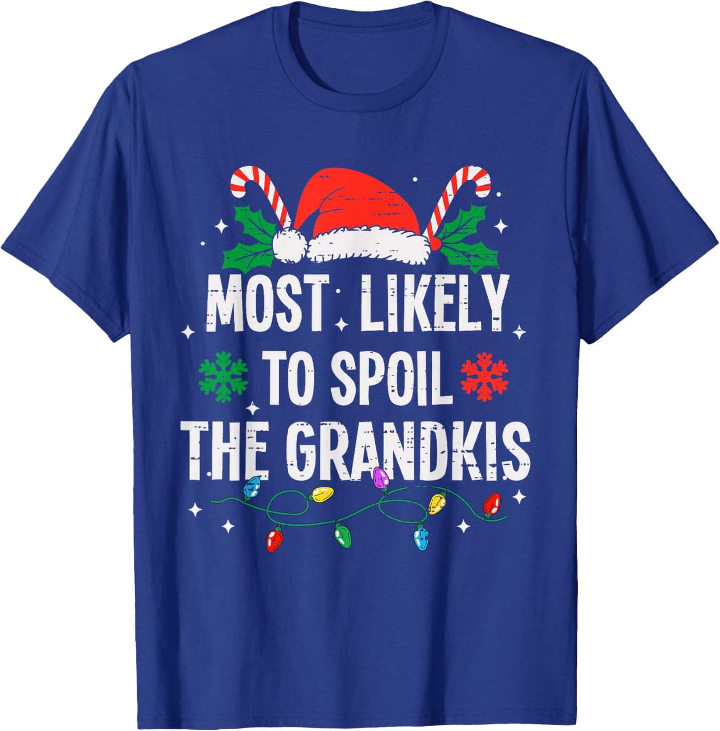 Most Likely To Spoil The Grandkids Christmas Funny Xmas T-Shirt - T-Shirt | Royal