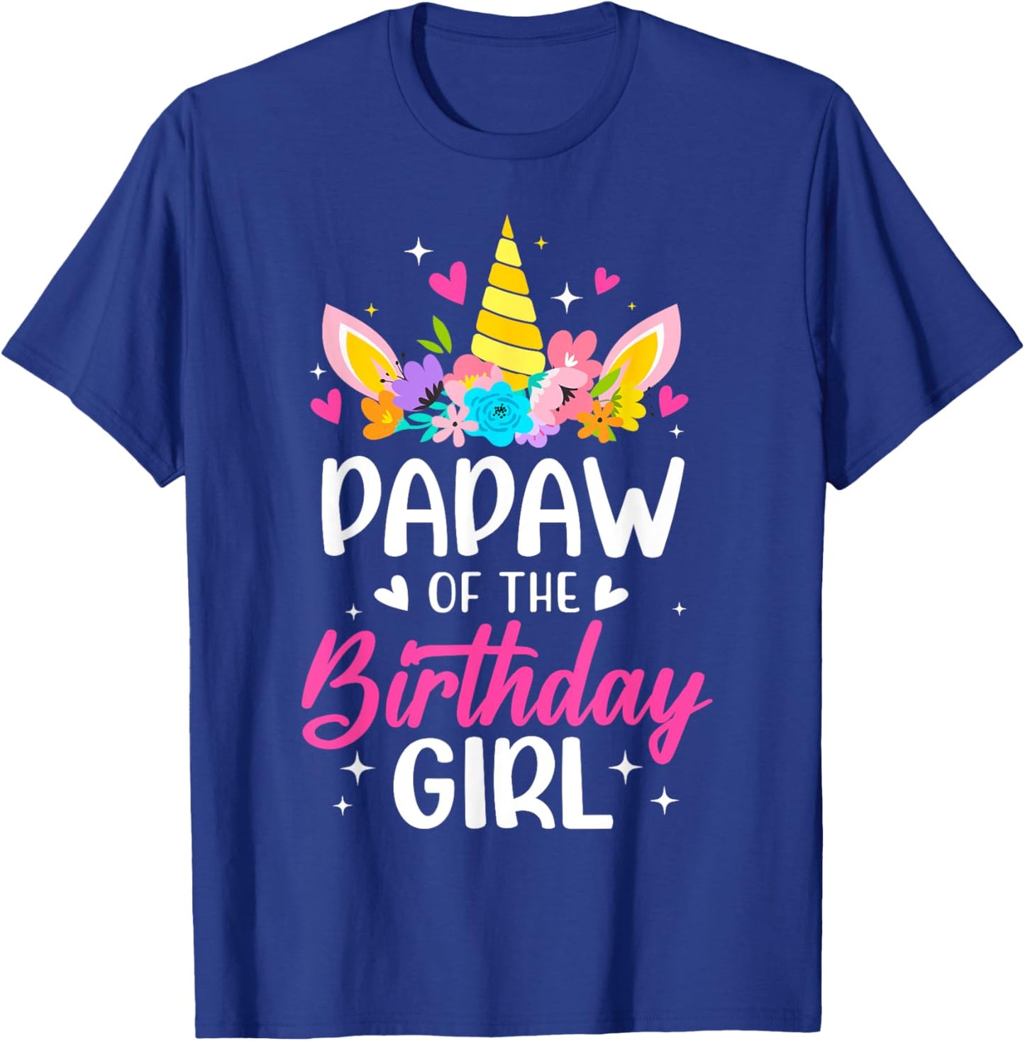 Papaw Of The Birthday Girl Unicorn Bday Party Family T-Shirt - T-Shirt | Royal