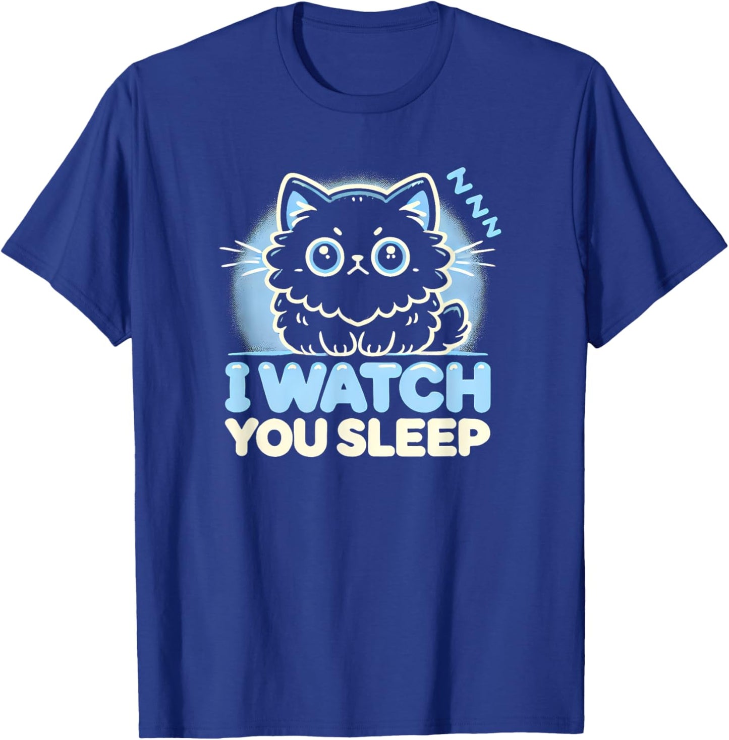 Funny Cat, I watch you Sleep, Love Cats T-Shirt - T-Shirt | Royal