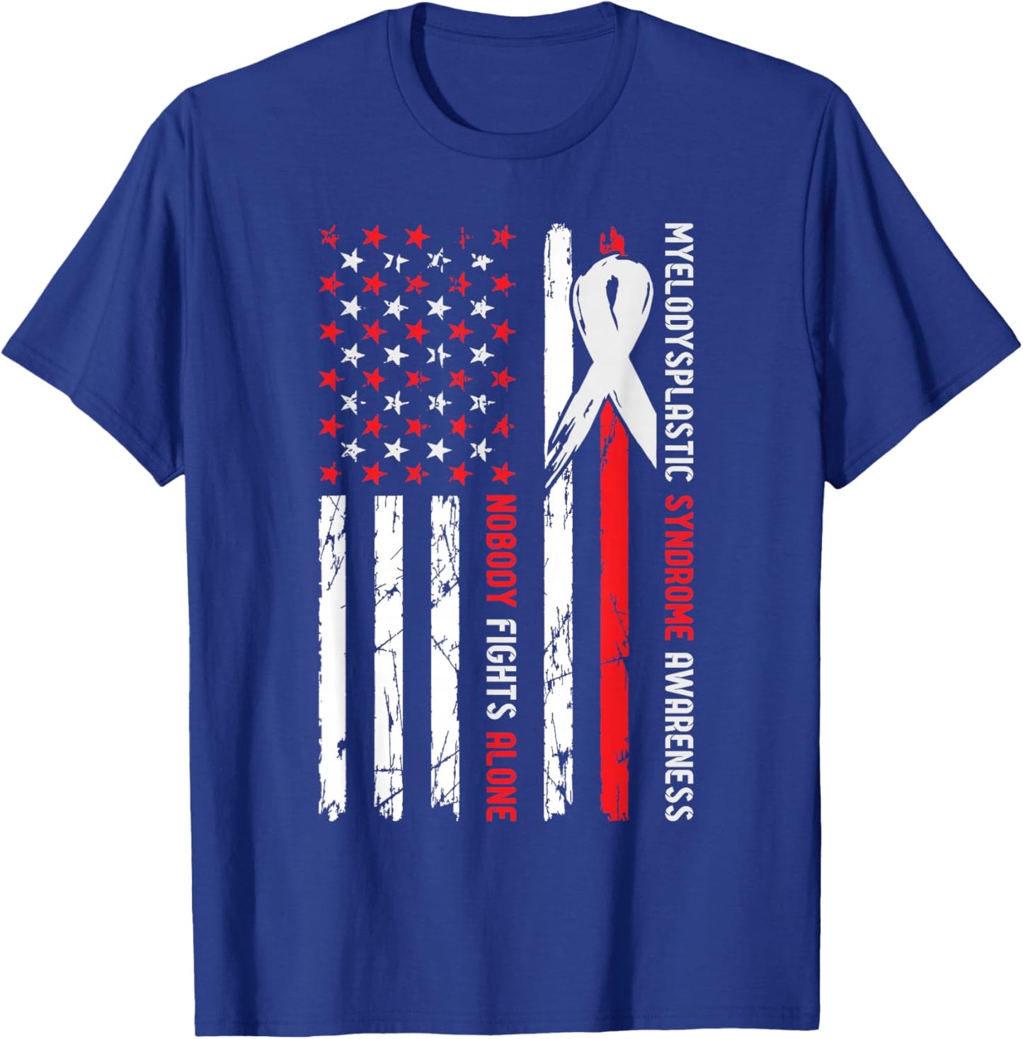 MDS Myelodysplastic Syndrome Awareness Nobody Fights Alone T-Shirt - T-Shirt | Royal