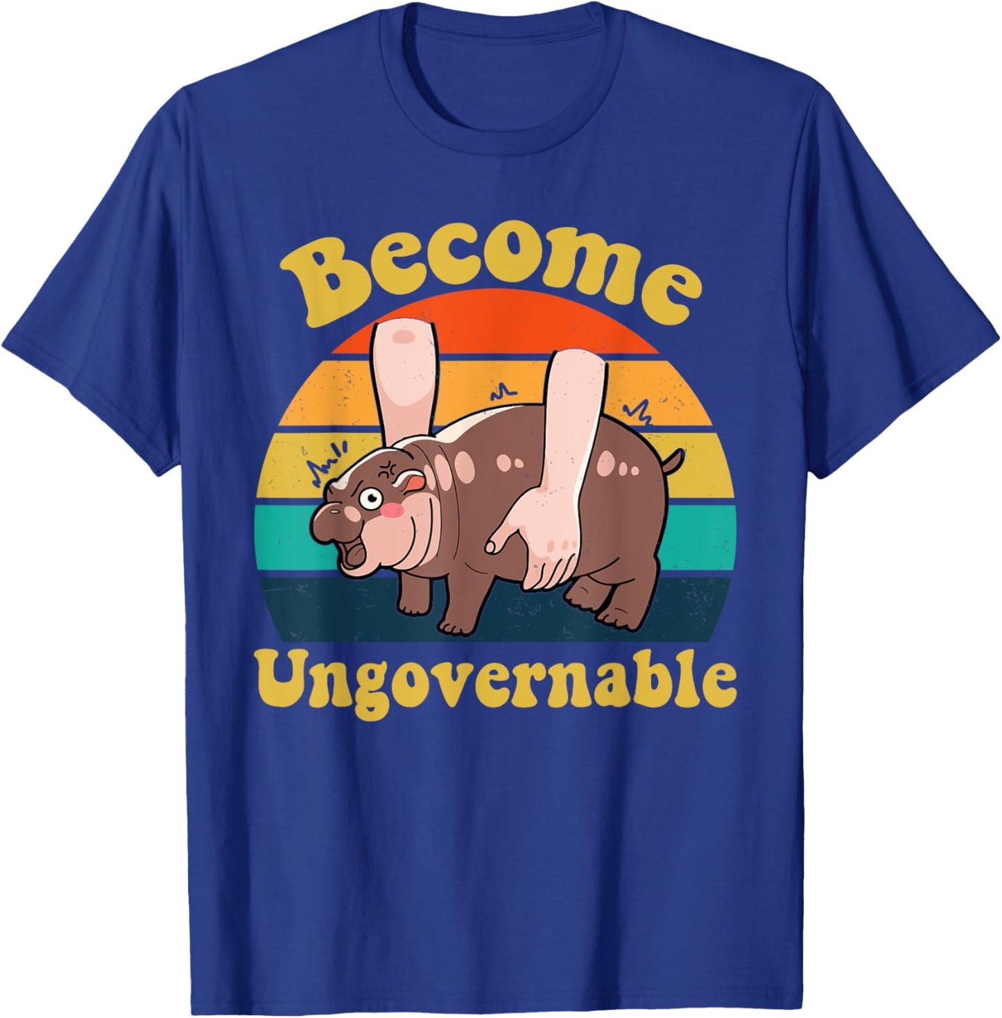 Become Ungovernable Baby Hippo Moo Deng Funny Meme T-Shirt - T-Shirt | Royal