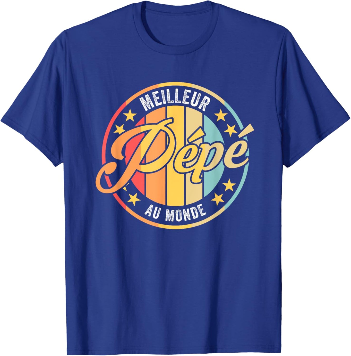 Meilleur Pépé au monde Pépé T-Shirt - T-Shirt | Royal