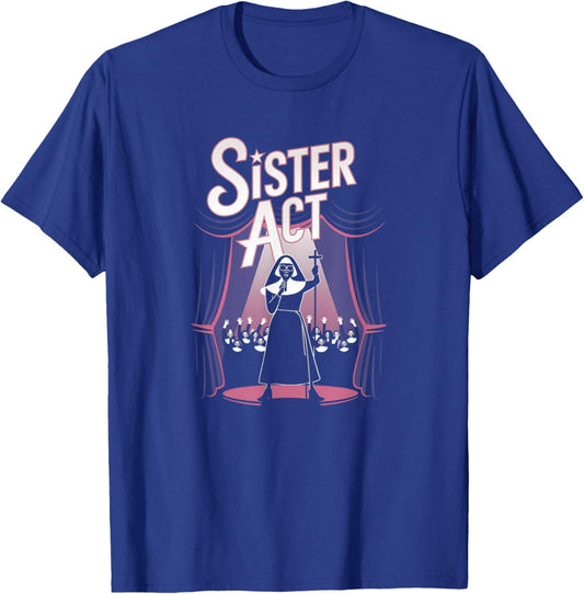 Sister Act Musical Comedy Nuns Choir Theatre Broadway T-Shirt - T-Shirt | Royal