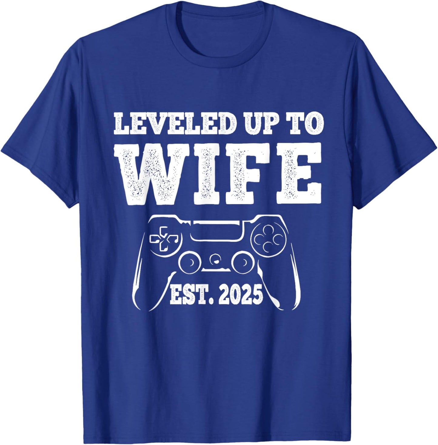 Leveled Up To Wife 2025 Funny Just Married Gamer T-Shirt - T-Shirt | Royal
