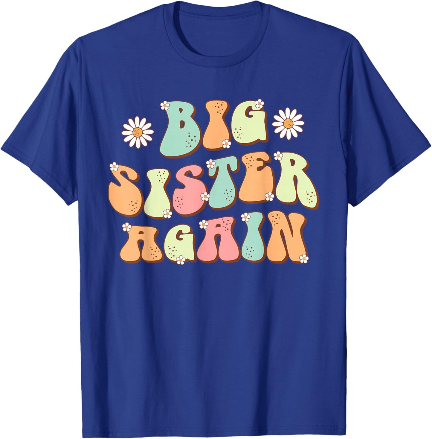 Groovy Big Sister Again Sibling Gender Reaveal Pregnancy T-Shirt - T-Shirt | Royal