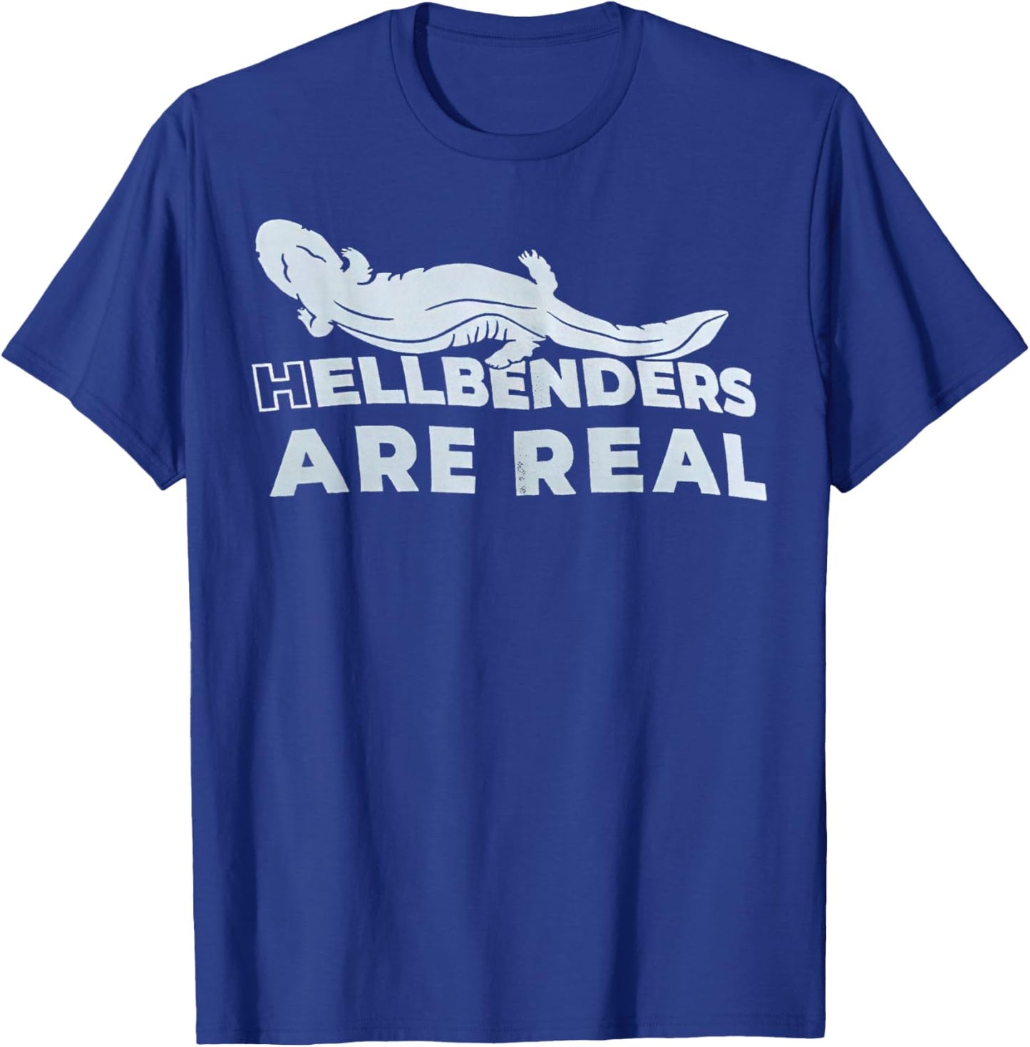 Hellbenders Are Real T-Shirt - T-Shirt | Royal