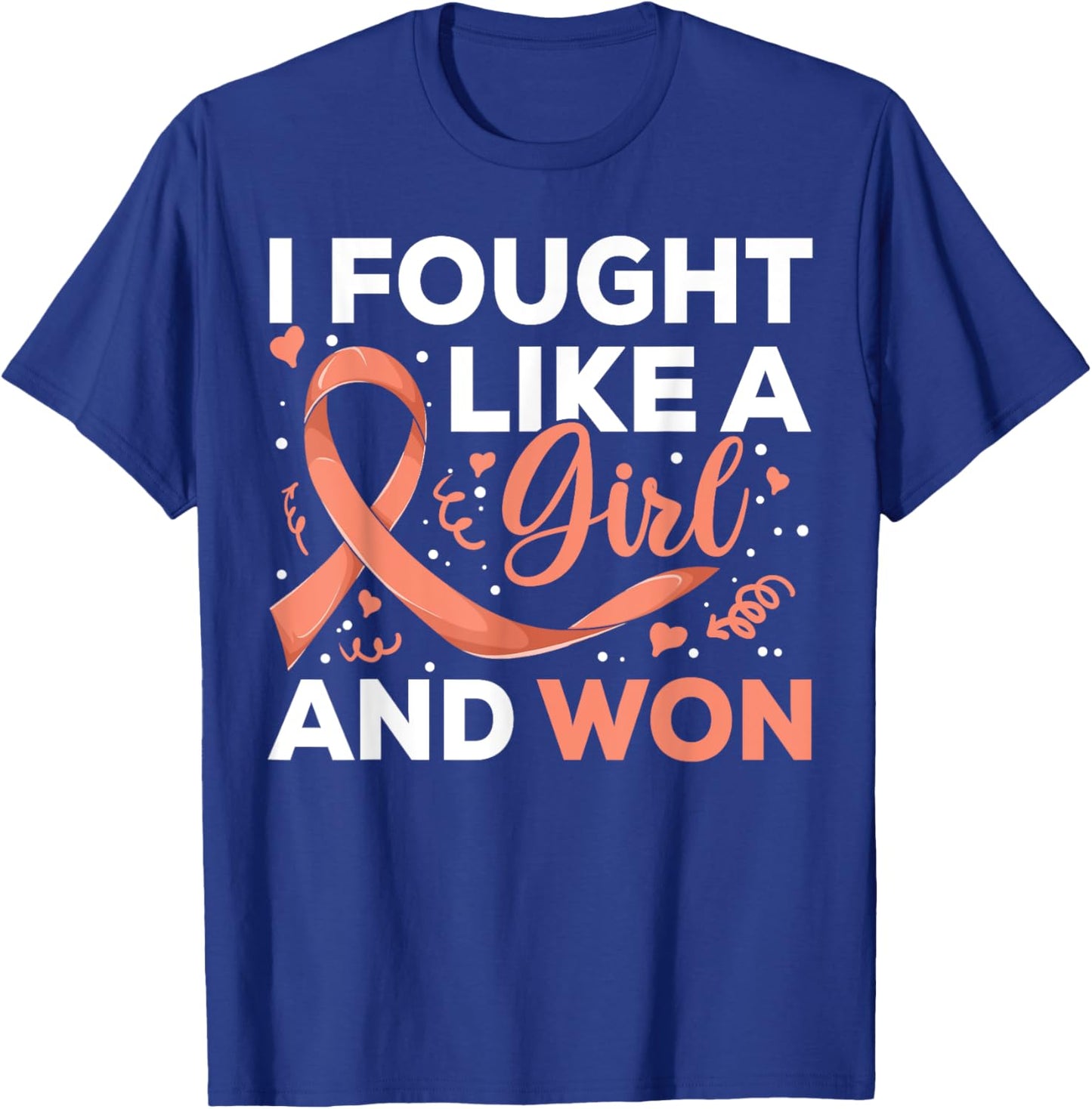 I Fought Like a Girl Endometrial Cancer , Cancer Survivor T-Shirt - T-Shirt | Royal