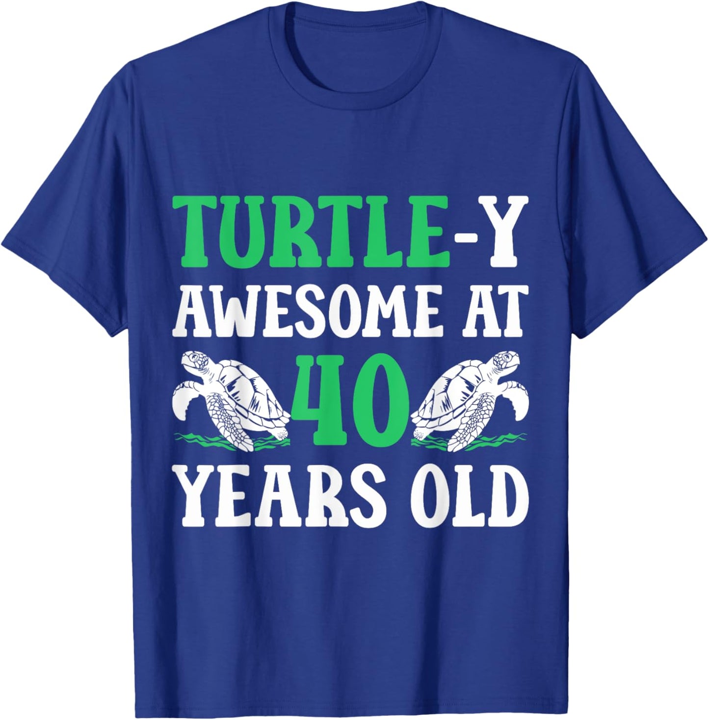 40th Birthday Turtle 40 Years Old Turtle Lover T-Shirt - T-Shirt | Royal