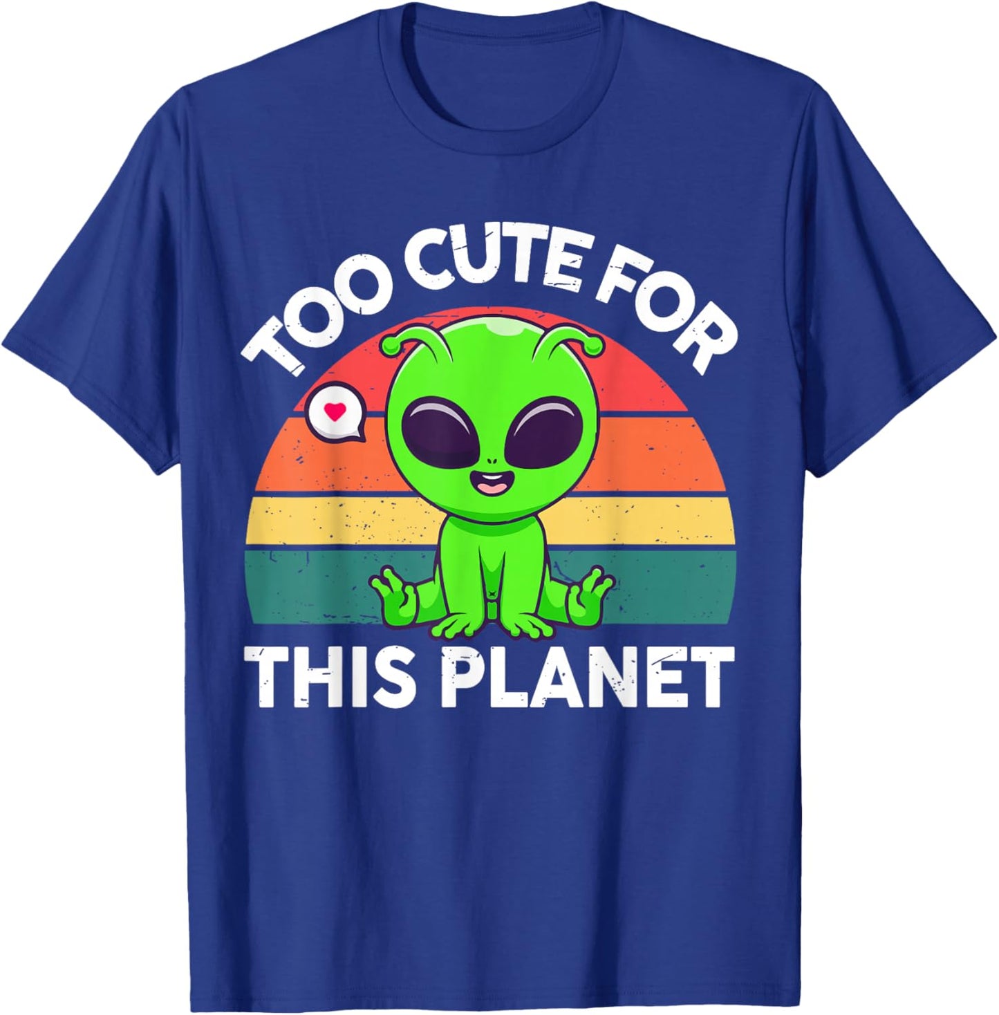 Too Cute for This Planet Funny Alien Toddler Boy Girl Retro T-Shirt - T-Shirt | Royal