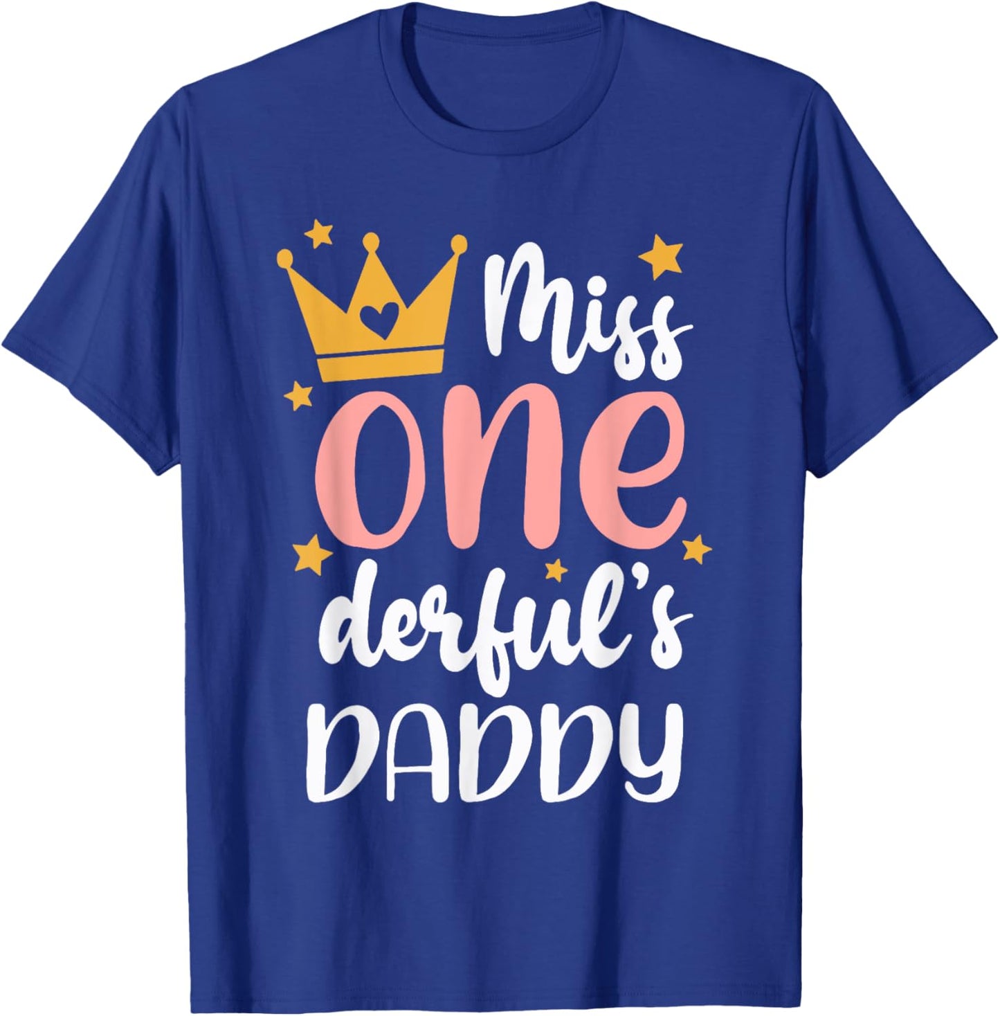 Daddy of Miss Onederful 1st Birthday Girl Family Matching T-Shirt - T-Shirt | Royal