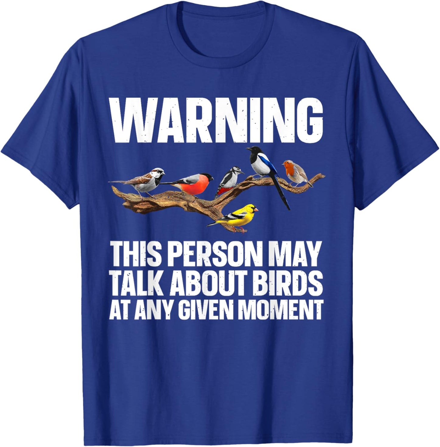 Funny Bird Watching Art Women Bird Watcher Birding T-Shirt - T-Shirt | Royal