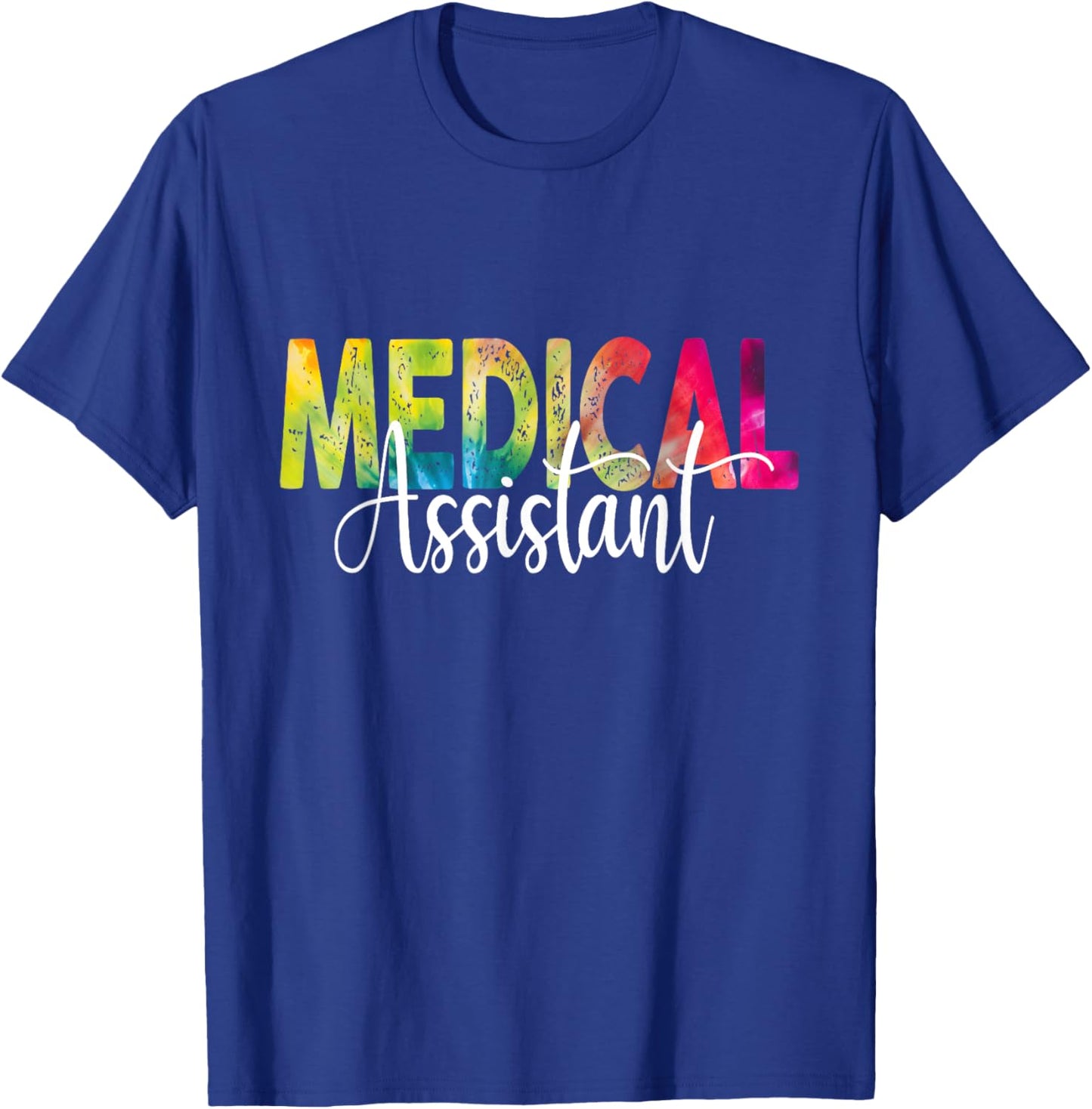 Medical Assistant Tie Dye Med Assistant T-Shirt - T-Shirt | Royal