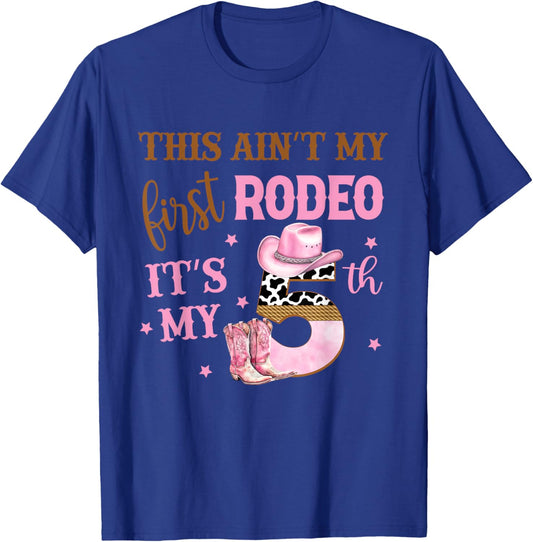 This Ain't My First Rodeo Its My 5th Birthday Outfit Girl T-Shirt - T-Shirt | Royal