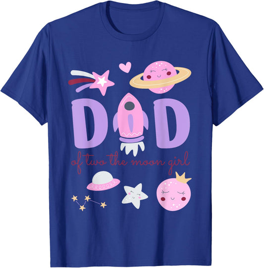 Dad of Two The Moon Girl Cosmos Stars Space 2nd Birthday T-Shirt - T-Shirt | Royal
