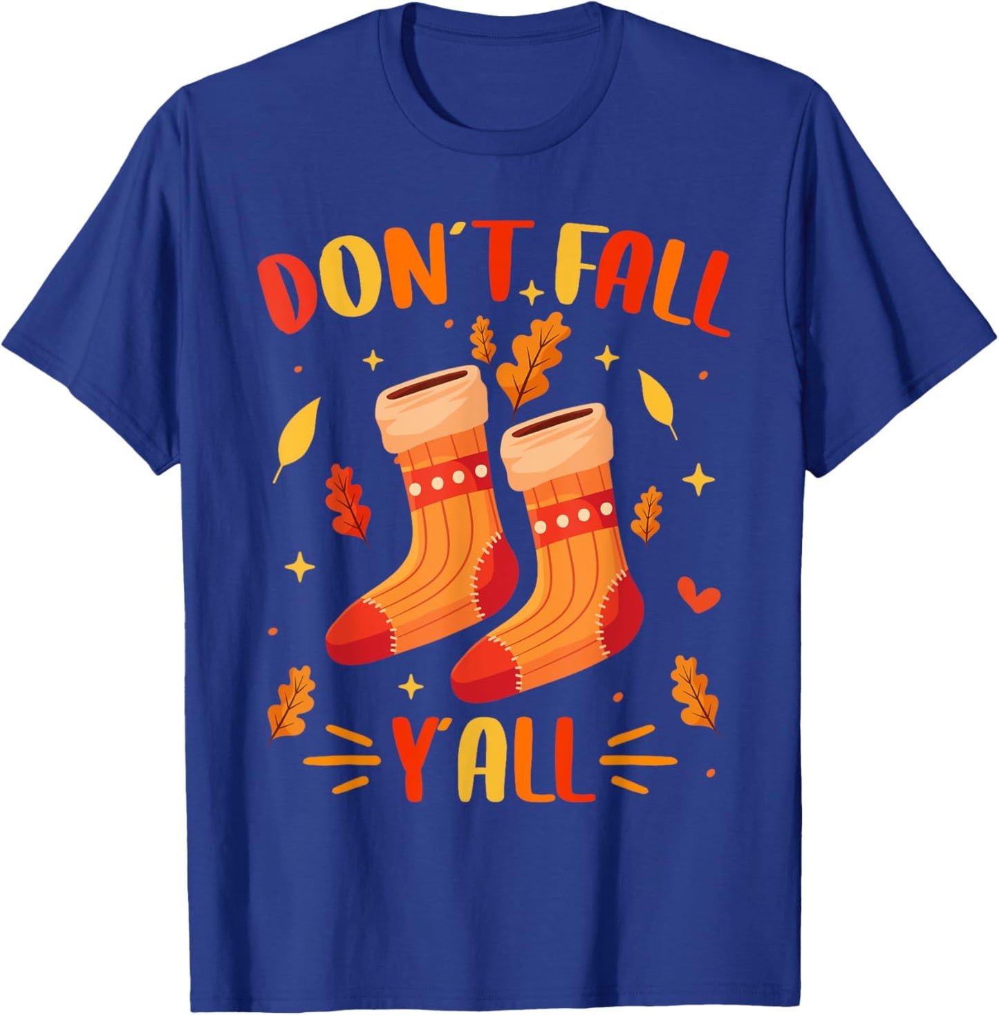 Don't Fall Y'all Fall Prevention Fall Physical Therapy Nurse T-Shirt - T-Shirt | Royal