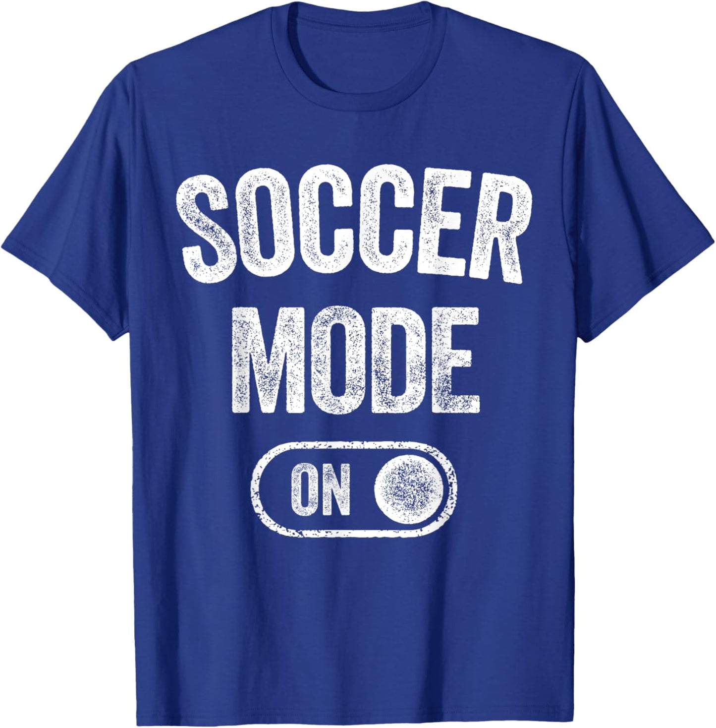 Soccer Mode On Funny Striker Gift Soccer Player Coach T-Shirt - T-Shirt | Royal