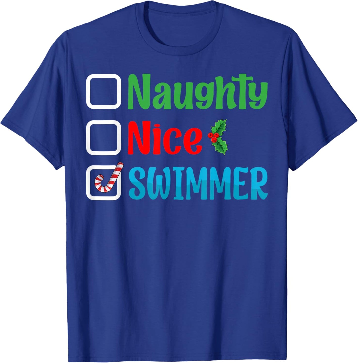 Naughty Nice Swimmer Xmas Swimming Lover Swim Christmas T-Shirt - T-Shirt | Royal