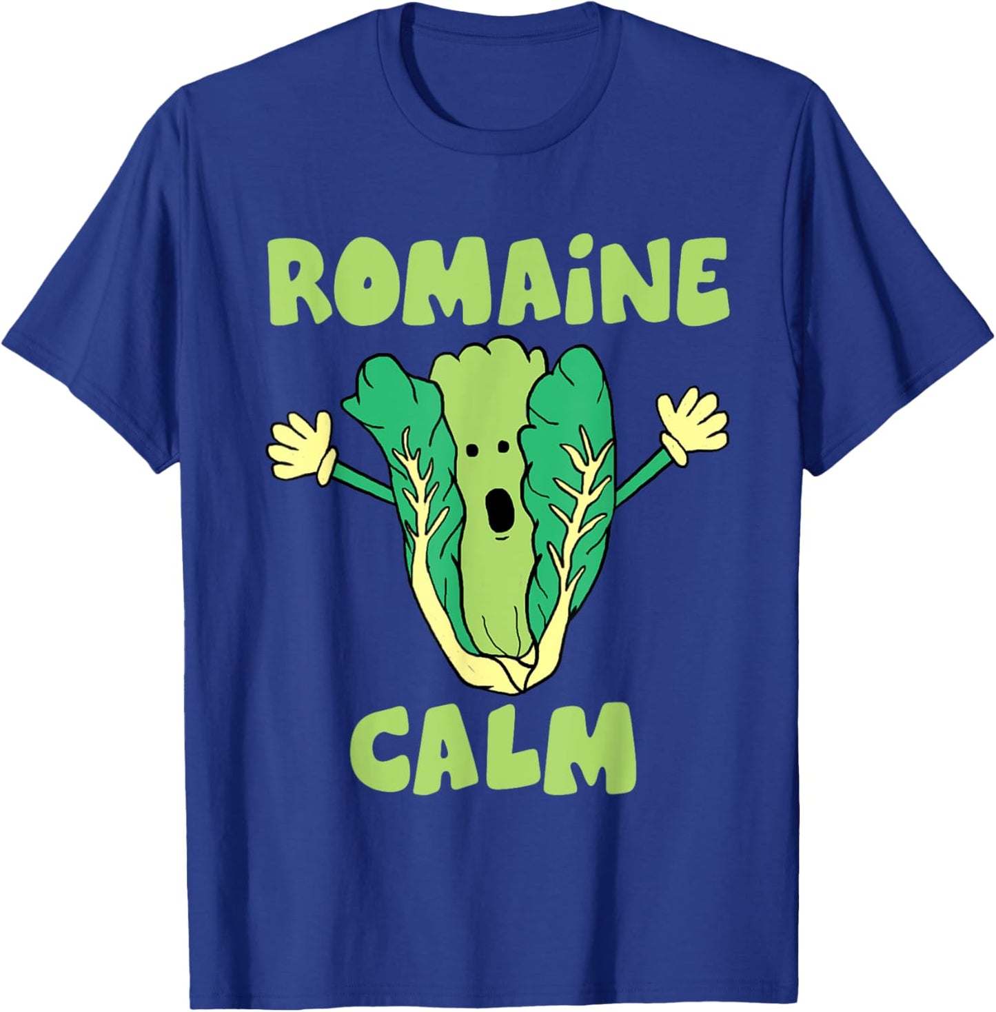 Romaine Calm Funny Pun Gardening Lettuce Vegetable Lovers T-Shirt - T-Shirt | Royal