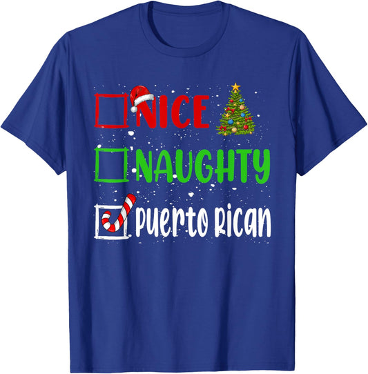 Nice Naughty Puerto Rican Christmas List Holiday Xmas 2024 T-Shirt - T-Shirt | Royal