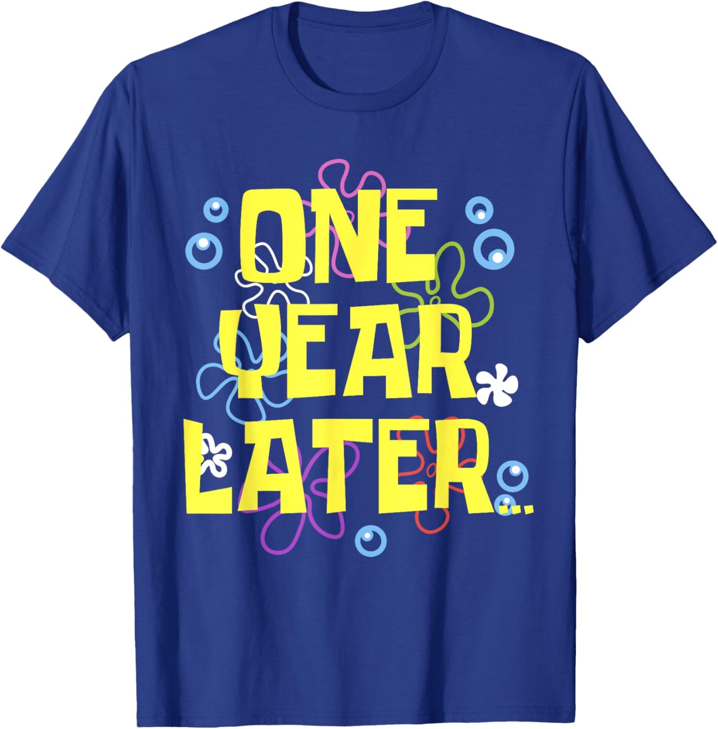 1 One YEAR LATER 1 year Old Birthday Gifts for Girls Kid Boy T-Shirt - T-Shirt | Royal