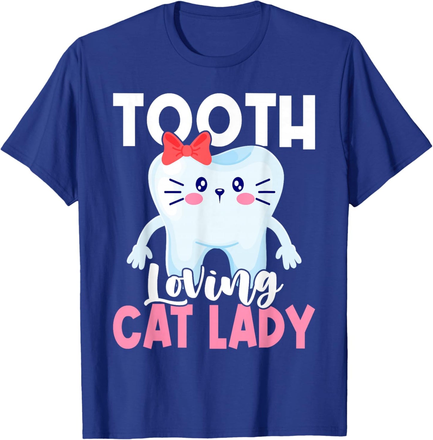 Dentist Cat Cat Lover Dental Assistant Nurse T-Shirt - T-Shirt | Royal