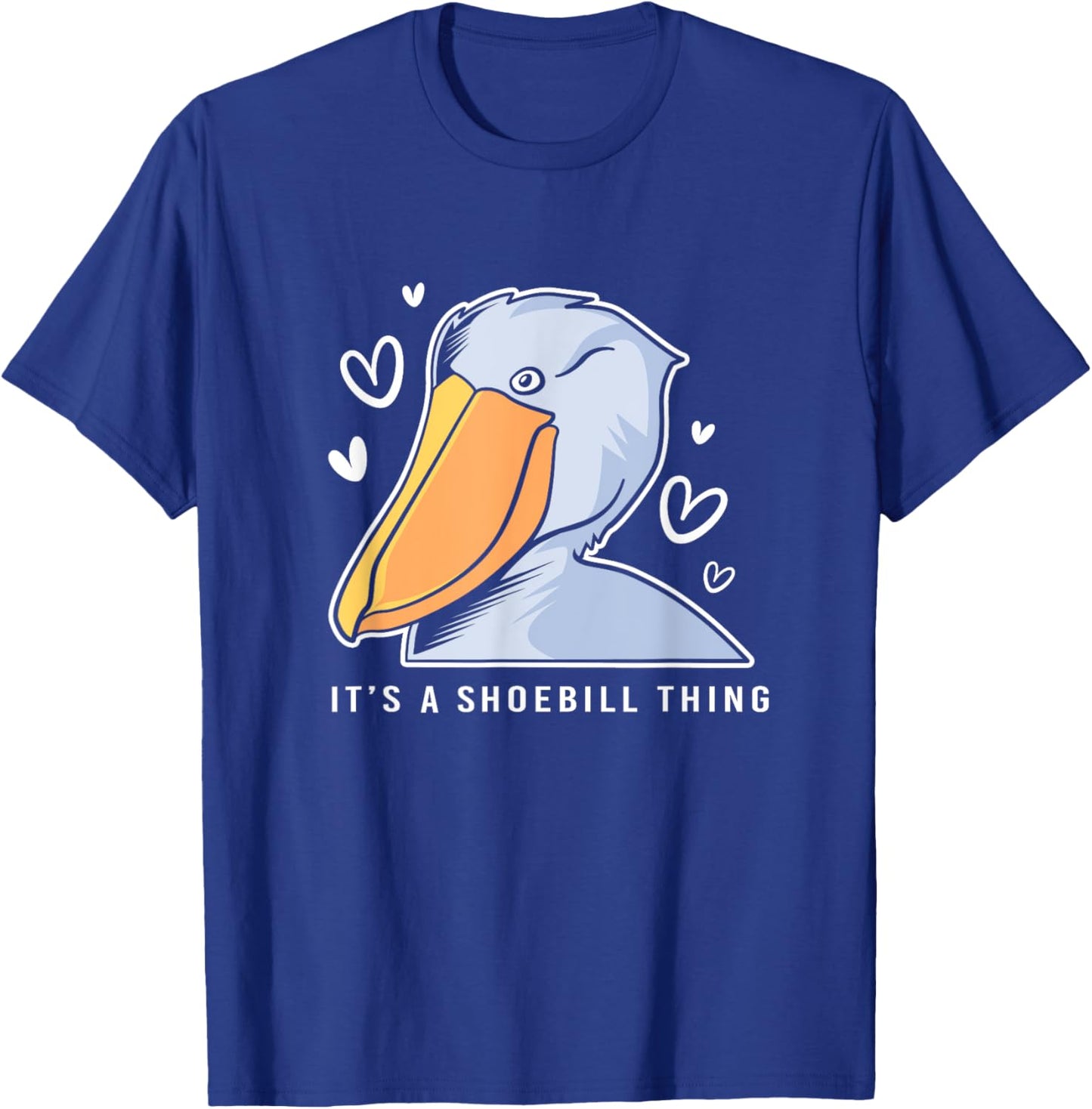 Heart Bird It's A Shoebill Thing Shoebill Stork T-Shirt - T-Shirt | Royal