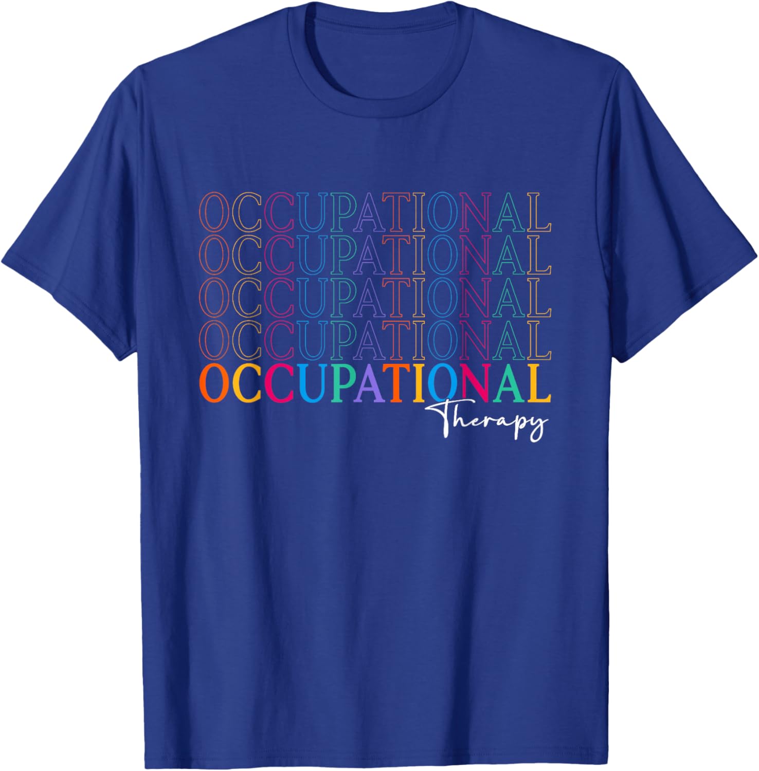 Occupational Therapy OT Student Back To School Men T-Shirt - T-Shirt | Royal