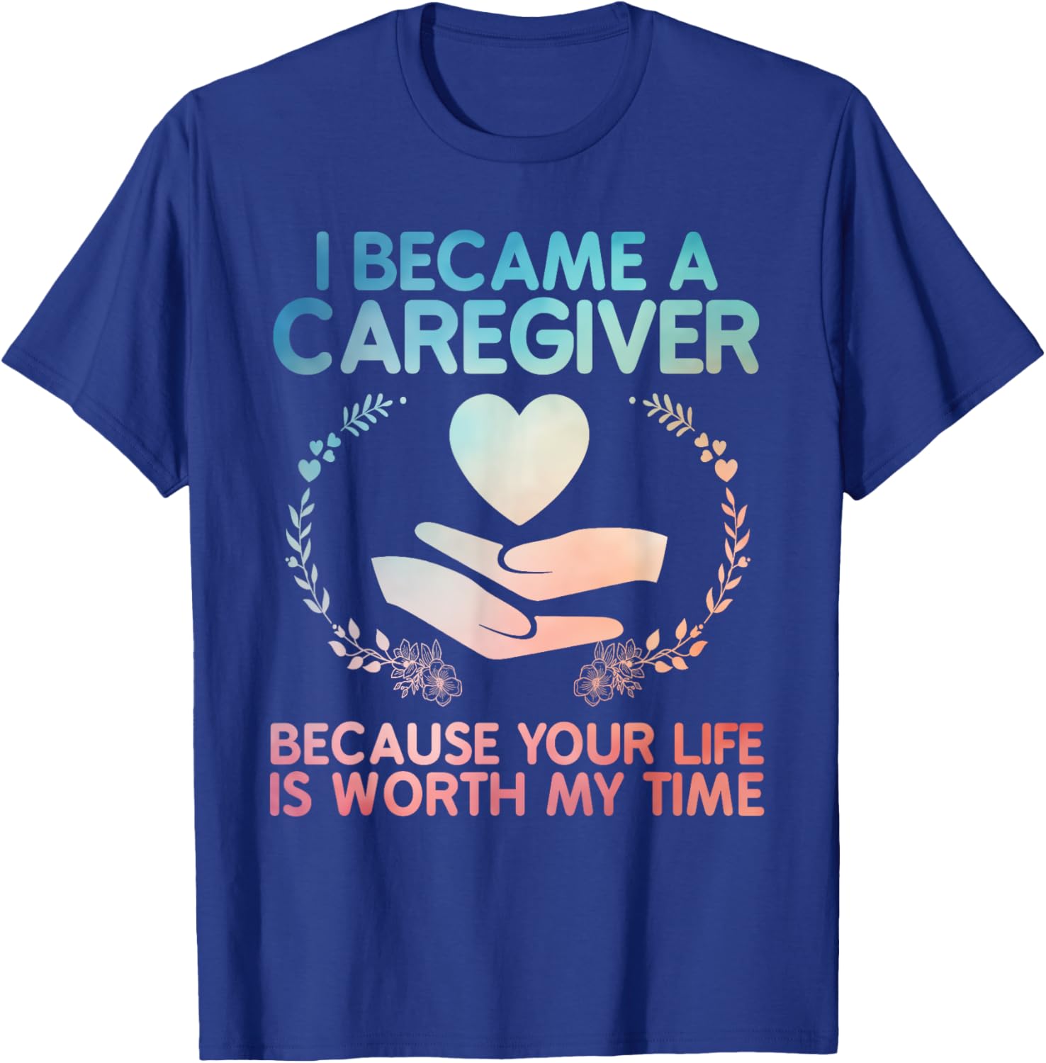 Caregiver Art Women Medical Health Worker Caregiver T-Shirt - T-Shirt | Royal