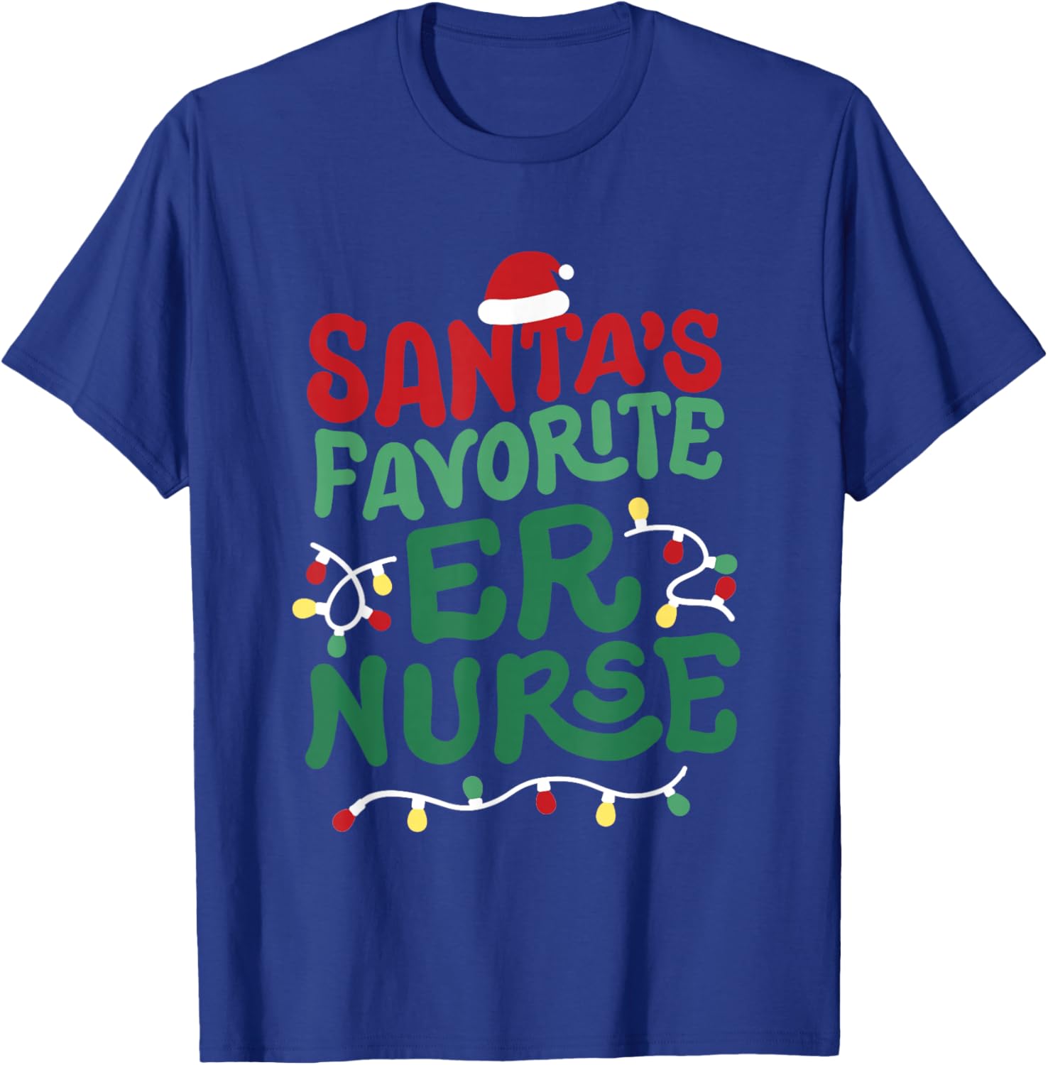Santas Favorite ER Nurse Christmas RN Nursing Men Women T-Shirt - T-Shirt | Royal