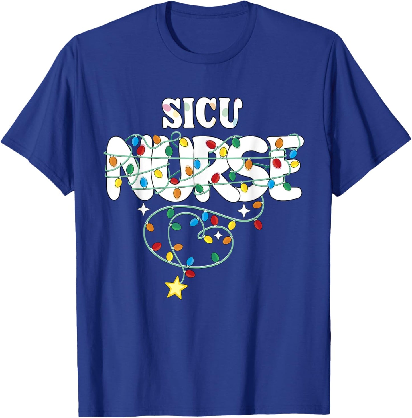 SICU Nurse Christmas Surgical ICU Nursing NP RN Squad T-Shirt - T-Shirt | Royal