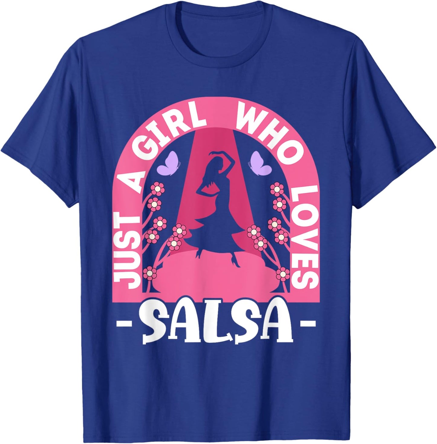 Just A Girl Who Loves Salsa Dance Retro Salsa Costume Salsa T-Shirt - T-Shirt | Royal