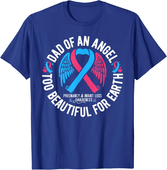 Dad Of An Angel Pregnancy and Infant Loss Awareness T-Shirt - T-Shirt | Royal