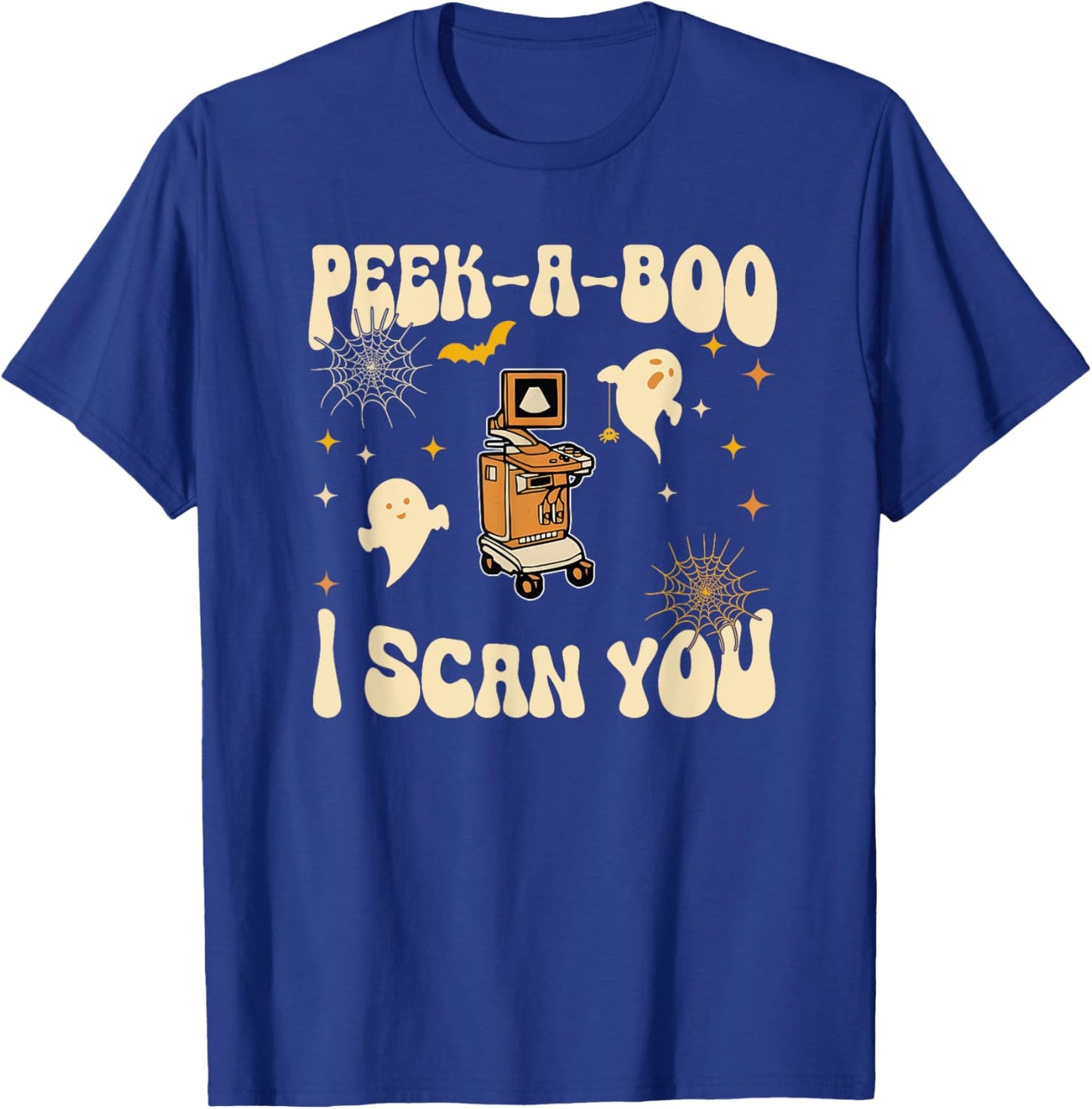Peek-A-Boo I Scan You, Ultrasound Halloween T-Shirt - T-Shirt | Royal