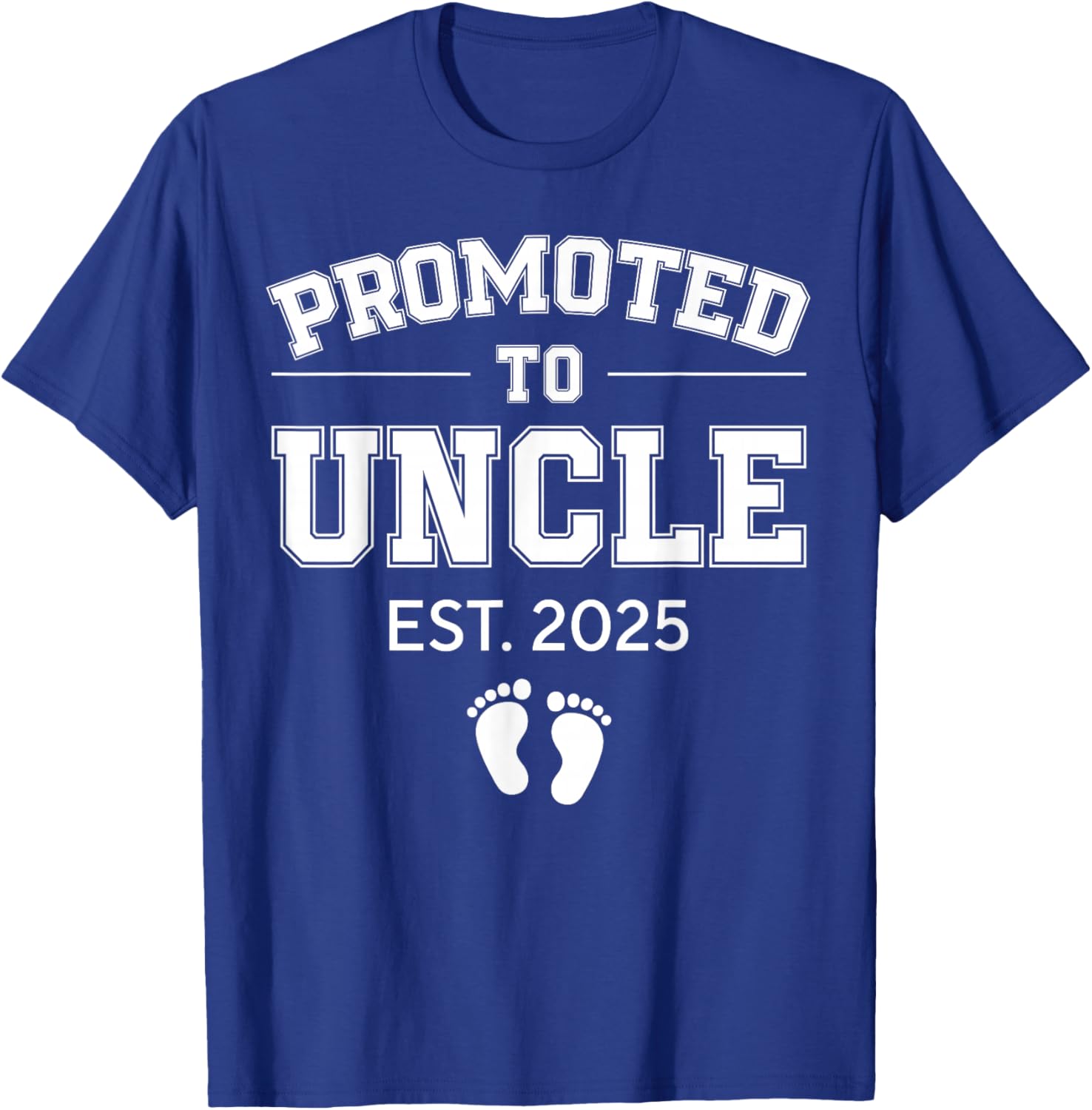 Promoted To Uncle Est 2025 Uncle To Be Gifts 1St Time Uncle T-Shirt - T-Shirt | Royal