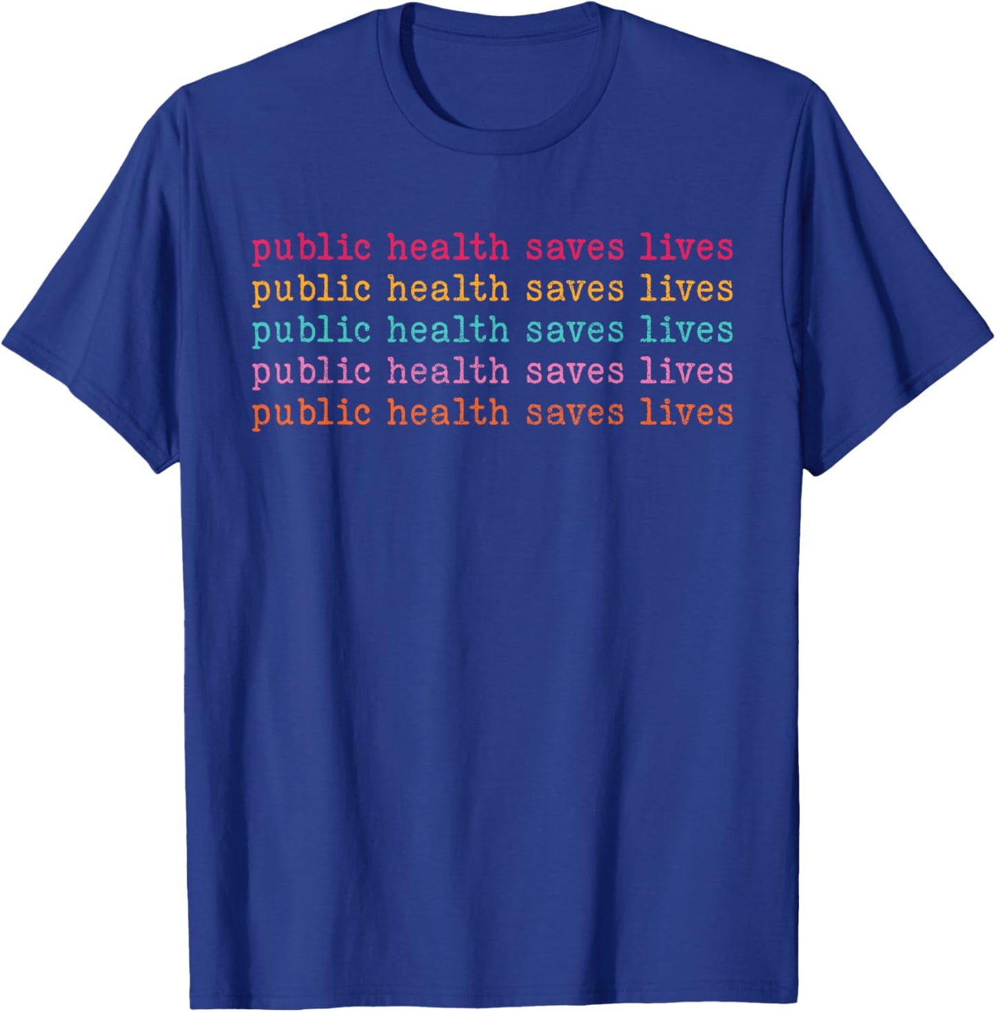 Public Health Saves Lives Modern Nurse Public Health Vaccina T-Shirt - T-Shirt | Royal