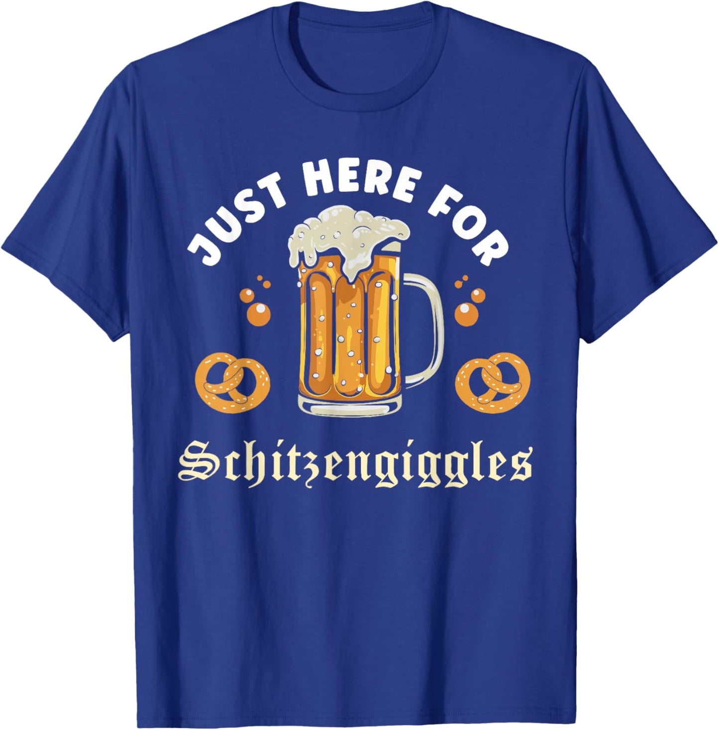 Oktoberfest Group Bachelor Party Here for Schitzengiggles T-Shirt - T-Shirt | Royal