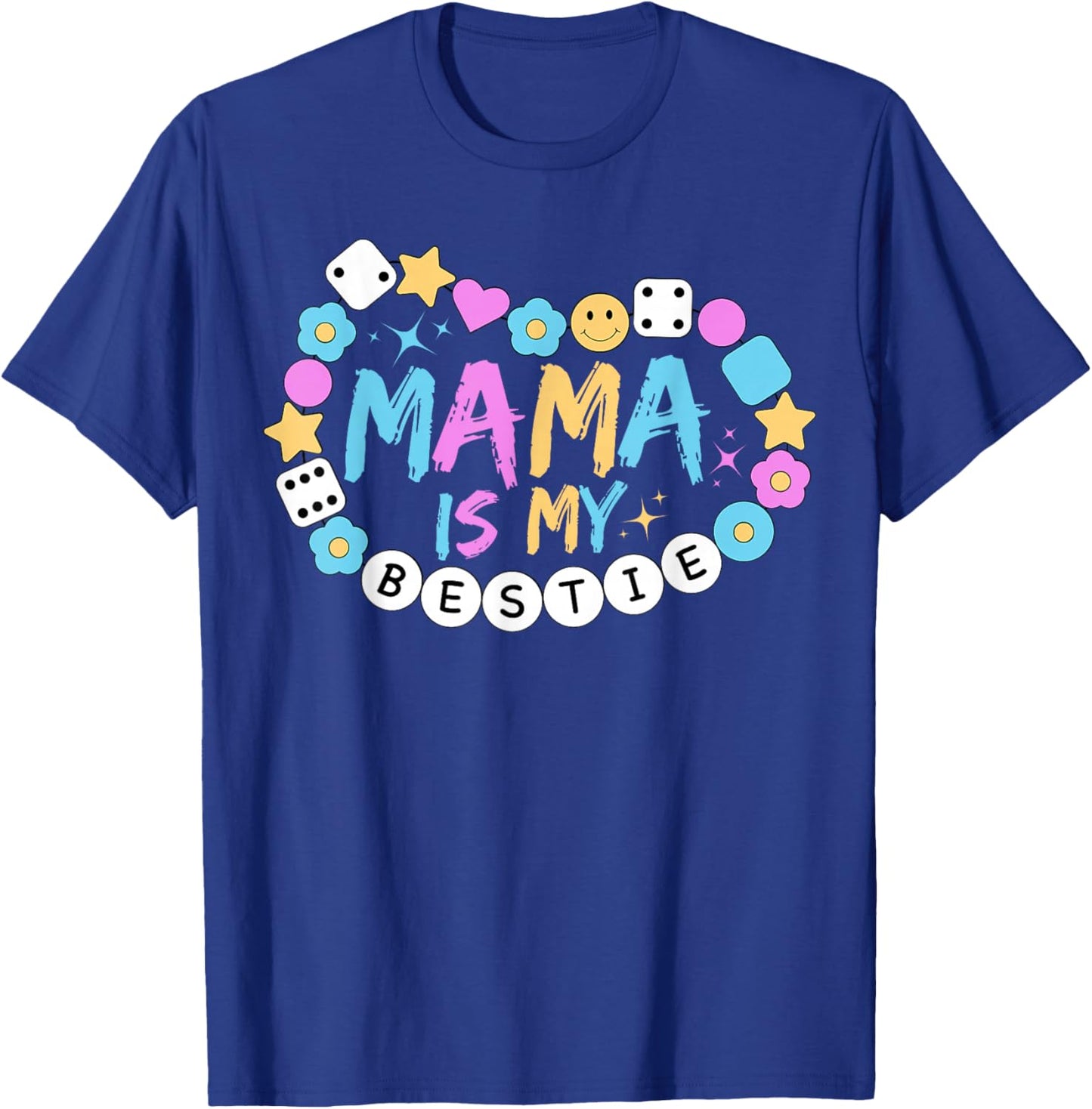 Mama is My Bestie Funny BFF Mom Mommy Mother Best Friend T-Shirt - T-Shirt | Royal