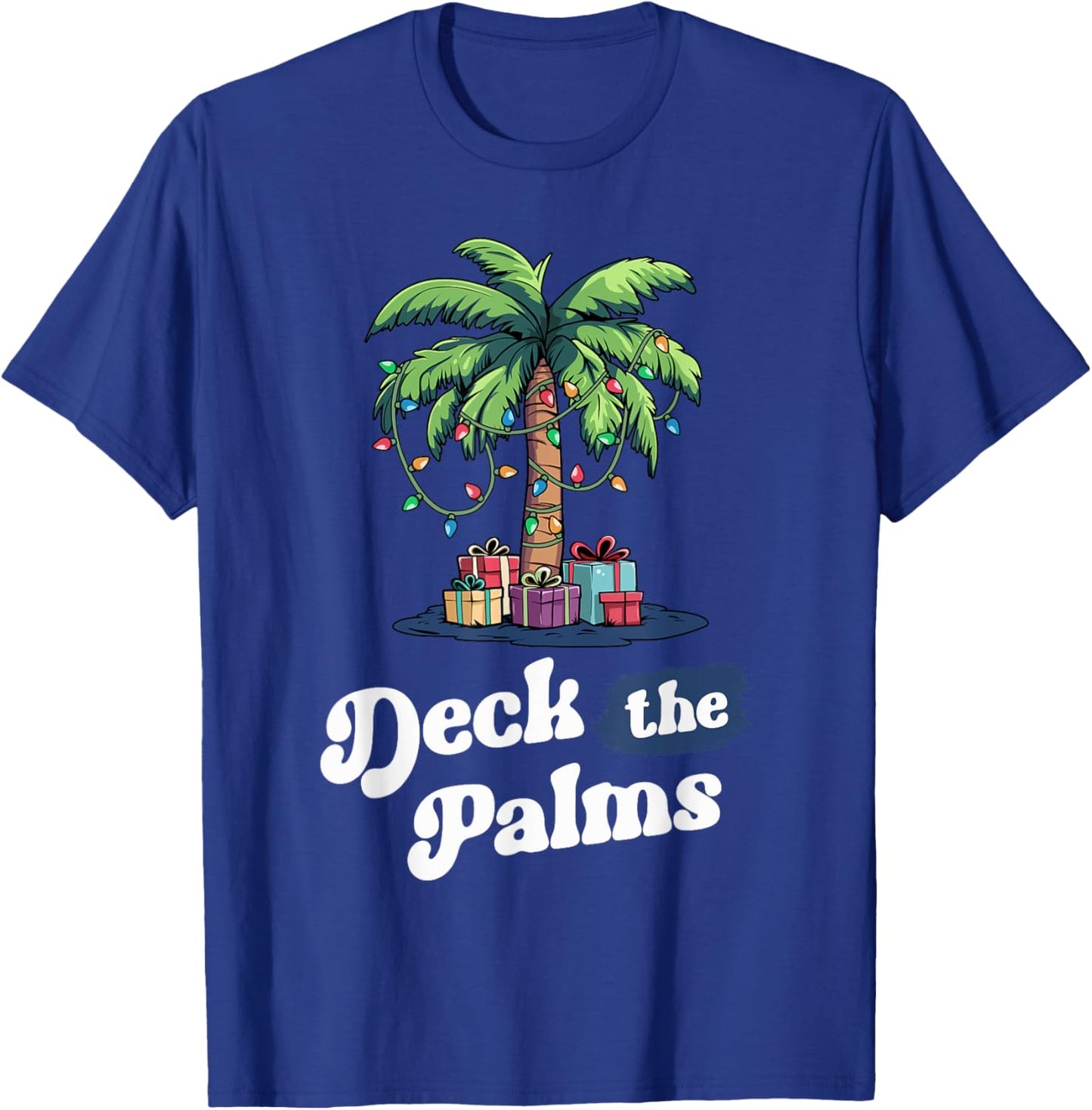 Deck The Palms Florida Hawaii Tropical Christmas Palm Tree T-Shirt - T-Shirt | Royal