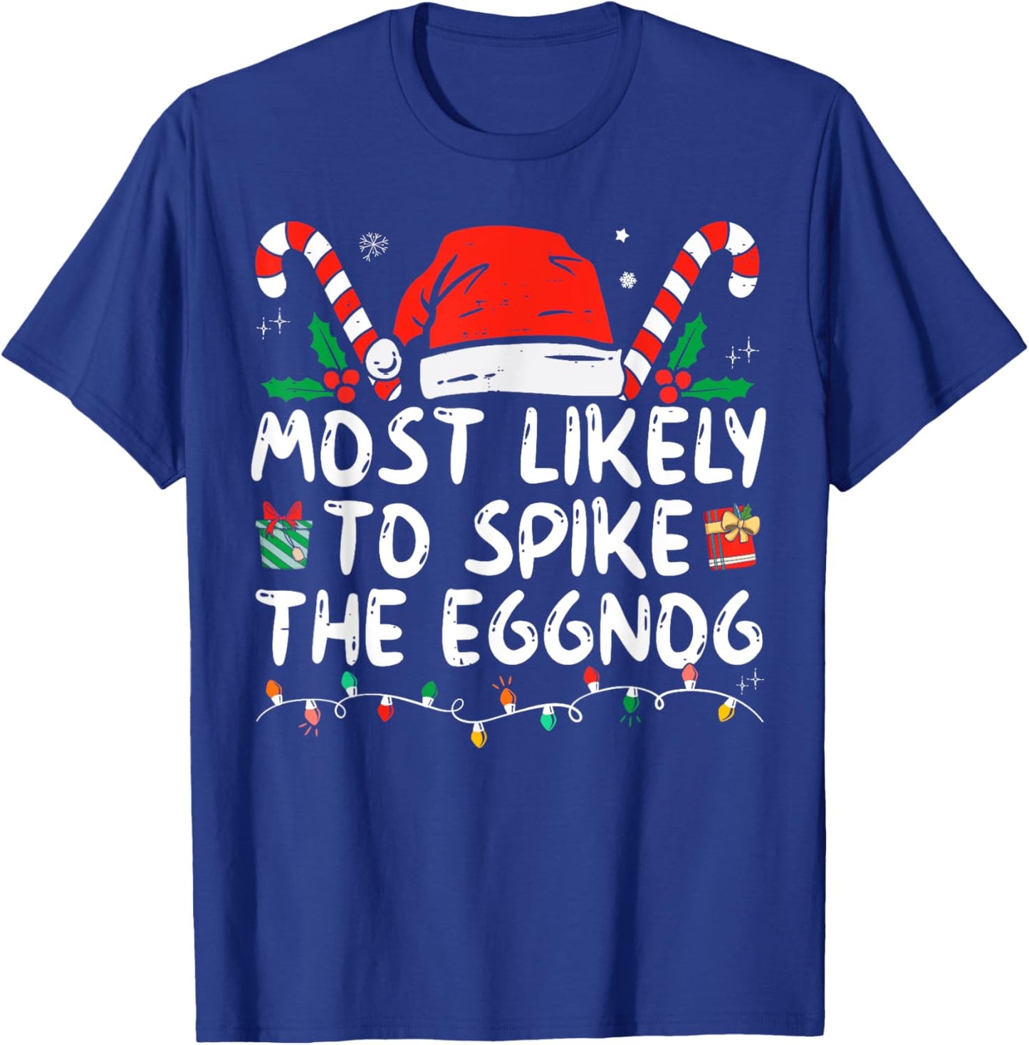 Most Likely To Spike The Eggnog Family Matching Christmas T-Shirt - T-Shirt | Royal