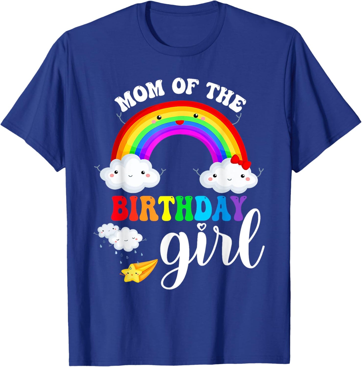 Mom of The Birthday Girl Rainbow B-Day Matching Family T-Shirt - T-Shirt | Royal