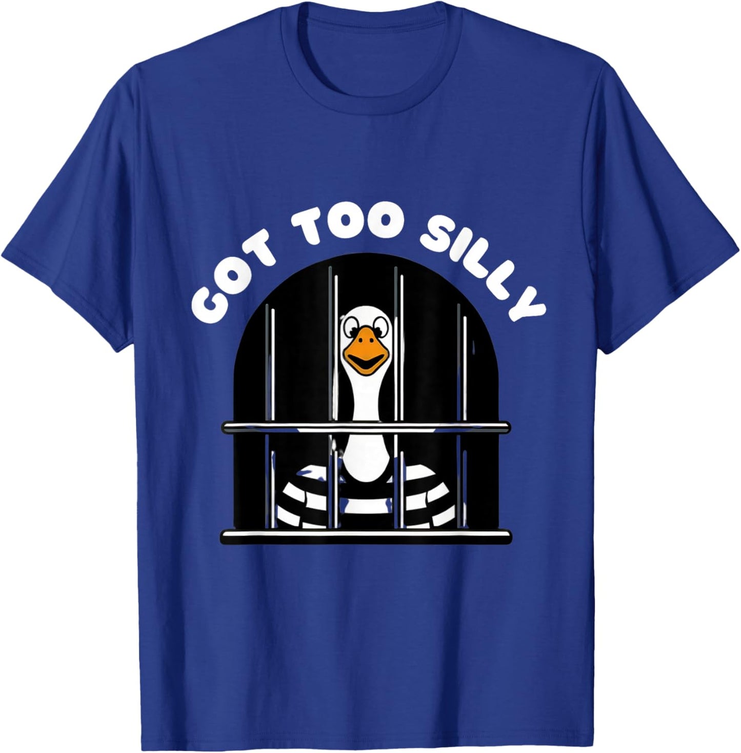 Funny silly goose got too silly goose in jail : net trapped T-Shirt - T-Shirt | Royal