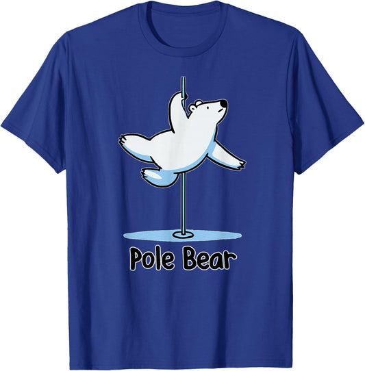 Funny Polar Bear Pole Dancing Animal Cute Cool Wordplay Pun T-Shirt - T-Shirt | Royal