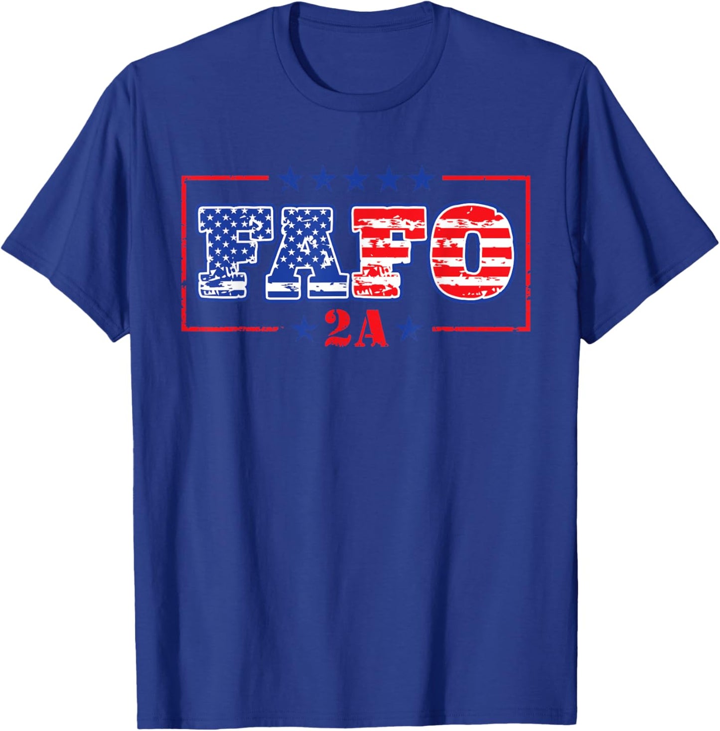That Says FAFO 2A - American Flag Patriotic Self Defense T-Shirt - T-Shirt | Royal