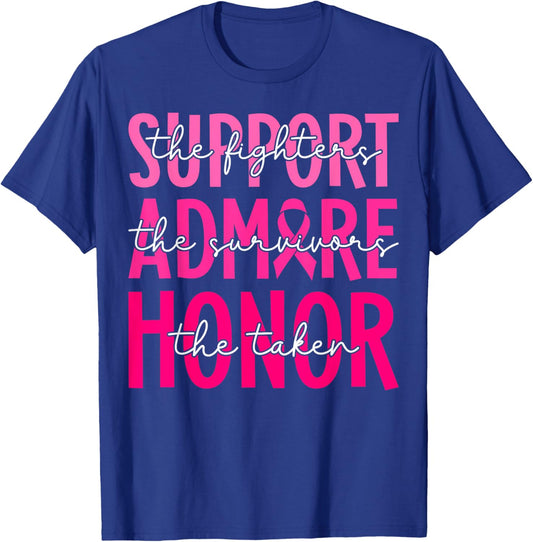 Support Admire Honor Breast Cancer Awareness Warrior Ribbon T-Shirt - T-Shirt | Royal