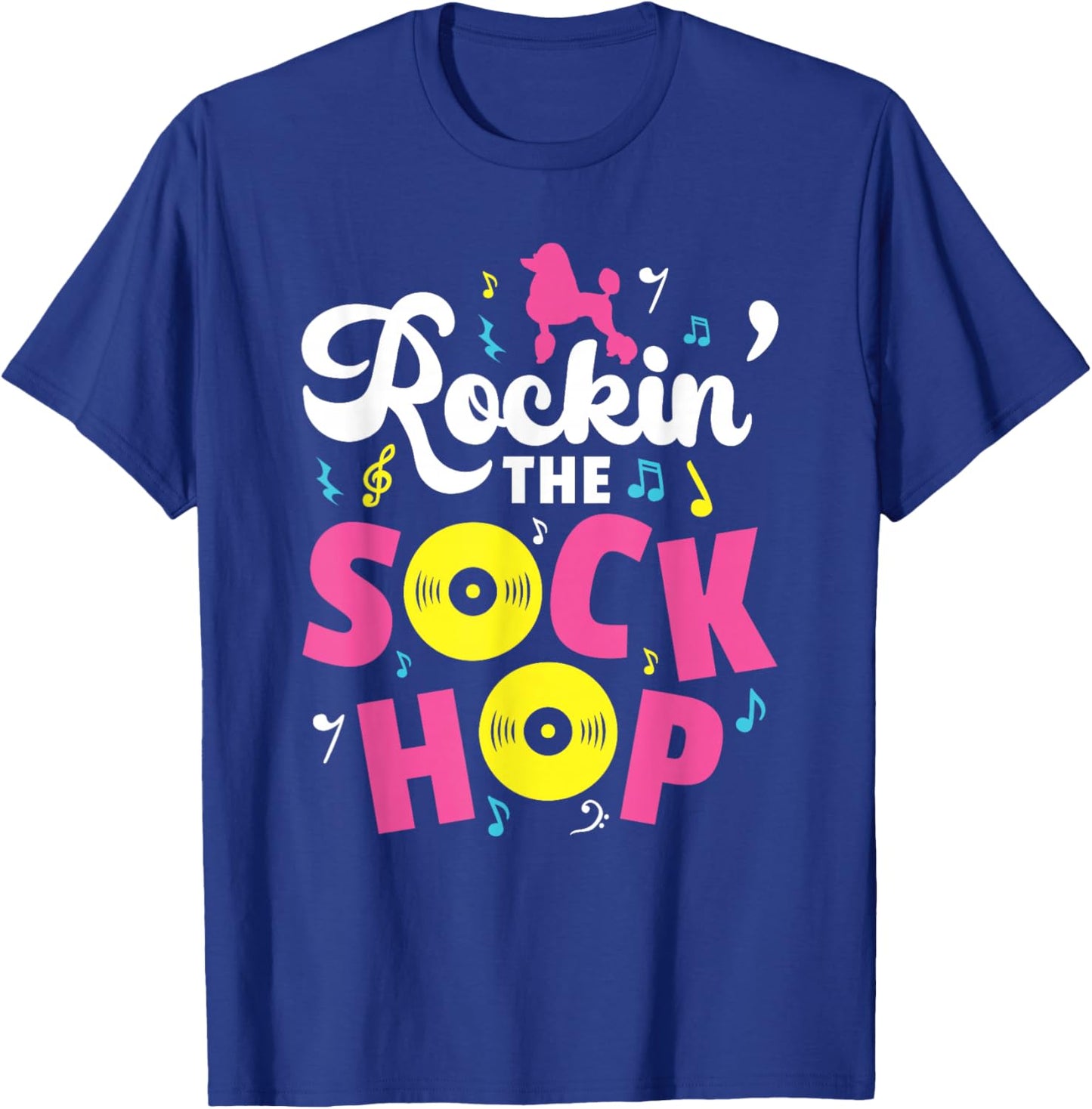 Rockin The Sock Hop Dance Rock N Roll 50s T-Shirt - T-Shirt | Royal