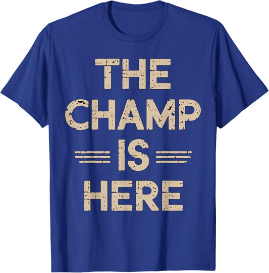 The Champ is here Fantasy Football Championship T-Shirt - T-Shirt | Royal